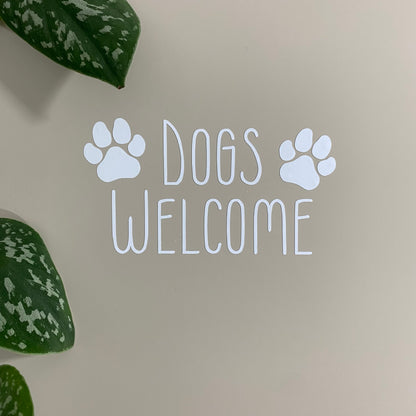 Dogs Welcome Sticker